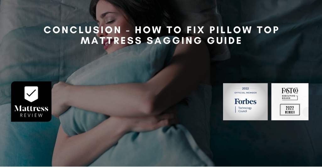 How to Fix Pillow Top Mattress Sagging Guide, Mattress Review
