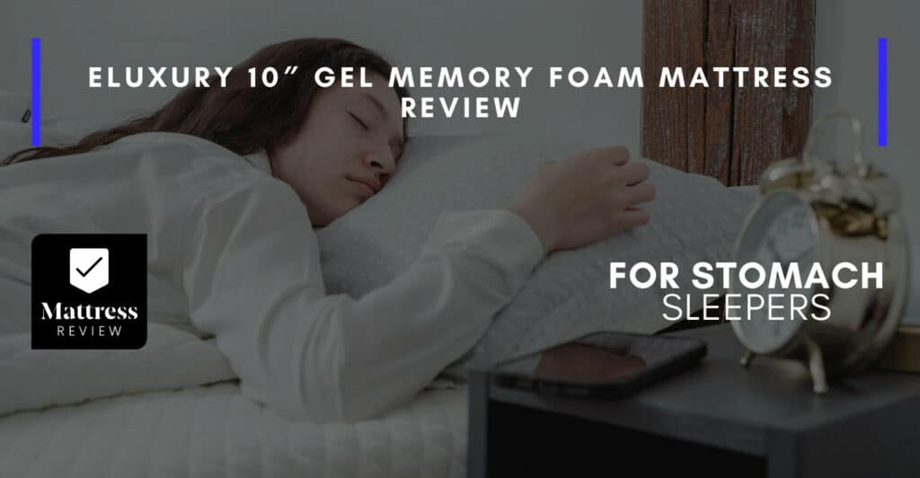 eLuxury 10″ Gel Memory Foam Mattress Review, Mattress Review